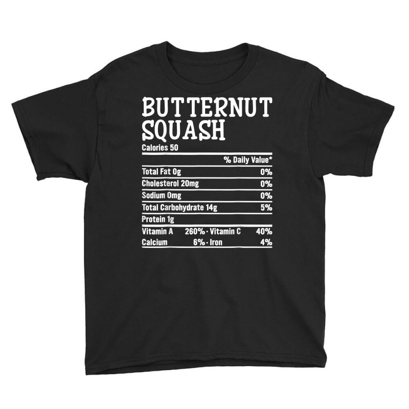 Thanksgiving Christmas Food Facts Butternut Squash Nutrition T Shirt Youth Tee by dorman | Artistshot