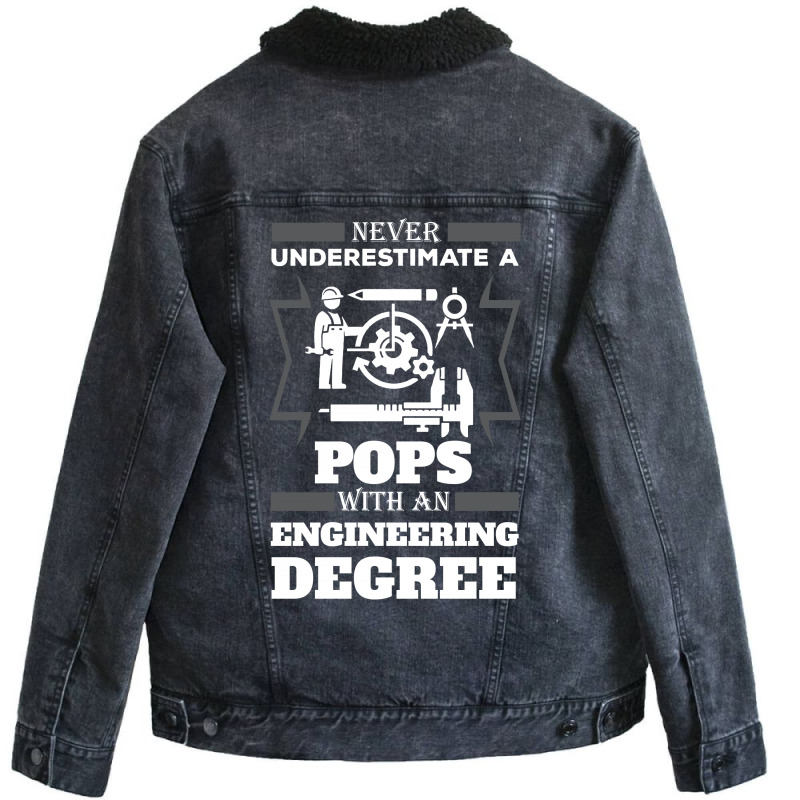 Never Underestimate A Pops With An Engineer Degree Unisex Sherpa-lined Denim Jacket | Artistshot