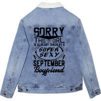 This Girl Is Taken By A Super Sexy September Boyfriend Unisex Sherpa-lined Denim Jacket | Artistshot