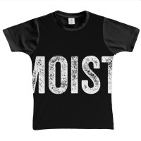 Moist Random Awkward Funny Word Moisture Humor Gift Graphic Youth T-shirt | Artistshot