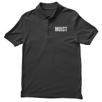 Moist Random Awkward Funny Word Moisture Humor Gift Men's Polo Shirt | Artistshot