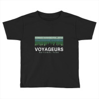 Voyageurs National Park Minnesota Gifts Souvenir Mn Toddler T-shirt | Artistshot