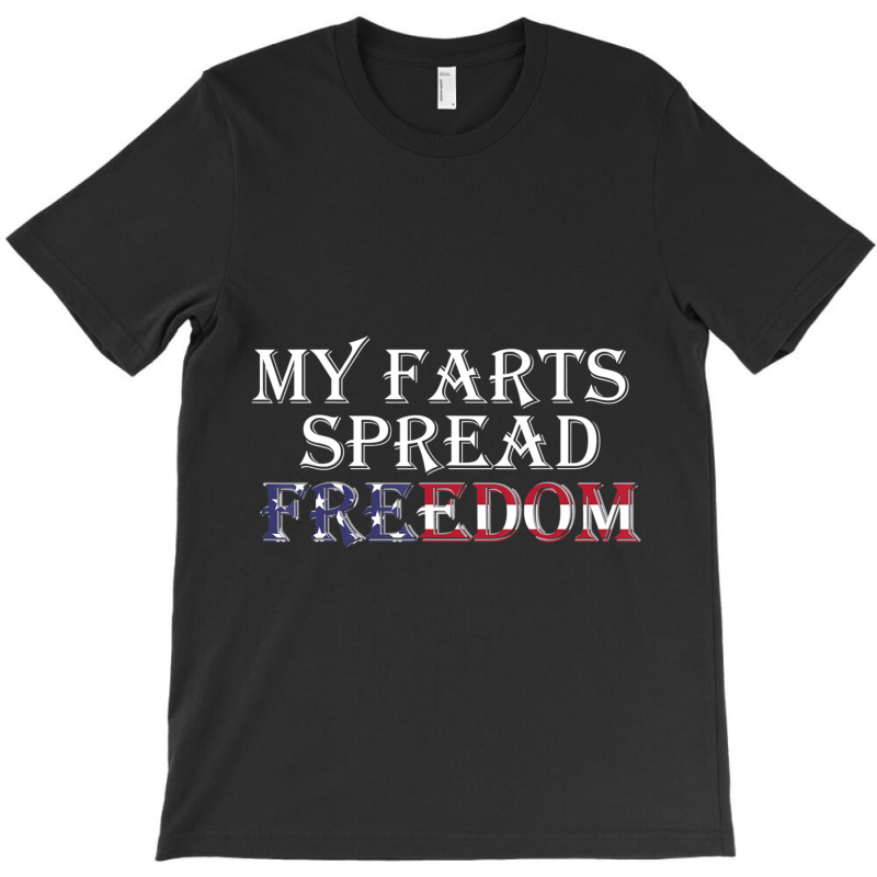 My Farts Spread Freedom Redneck Country Joke Usa Flag Humor T-shirt | Artistshot