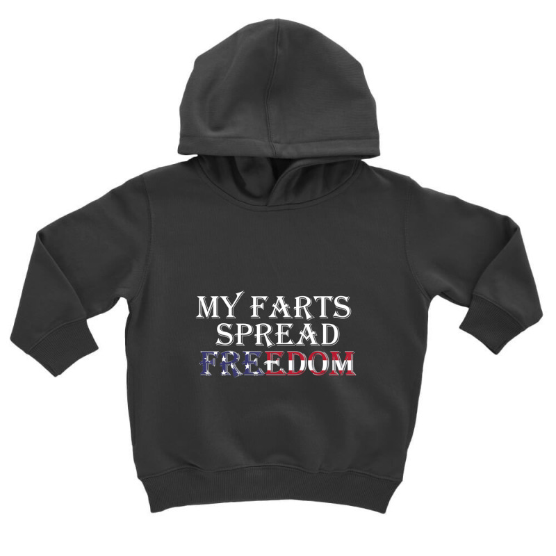 My Farts Spread Freedom Redneck Country Joke Usa Flag Humor Toddler Hoodie | Artistshot