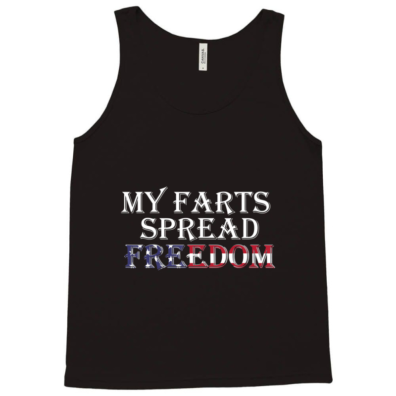 My Farts Spread Freedom Redneck Country Joke Usa Flag Humor Tank Top | Artistshot