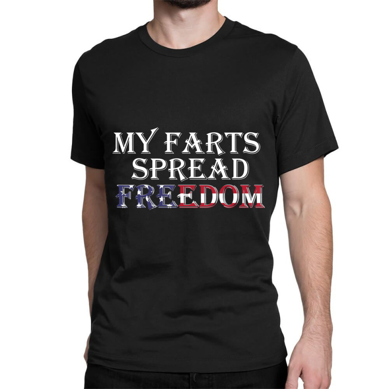 My Farts Spread Freedom Redneck Country Joke Usa Flag Humor Classic T-shirt | Artistshot