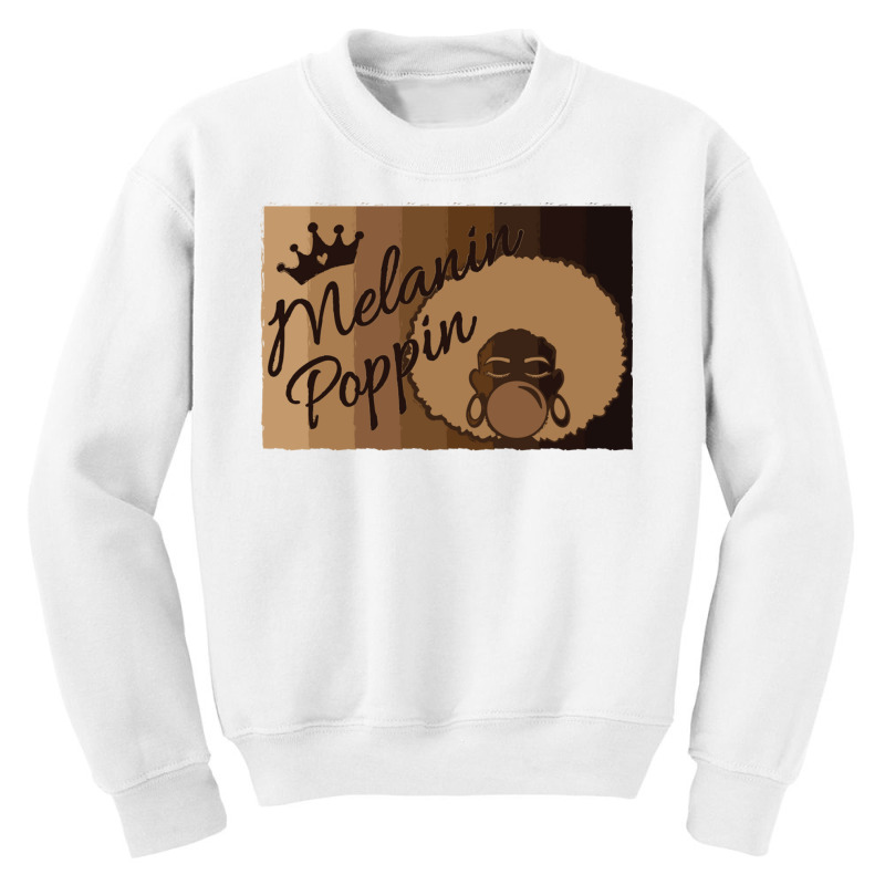 Melanin Poppin Sweatshirt Youth Sweatshirt | Artistshot