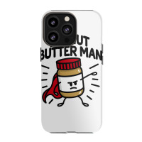 Peanut Butter Man (place On Light Background) Iphone 13 Pro Case | Artistshot