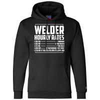 Welding Fabricator Welder Worker Hourly Rates Champion Hoodie | Artistshot