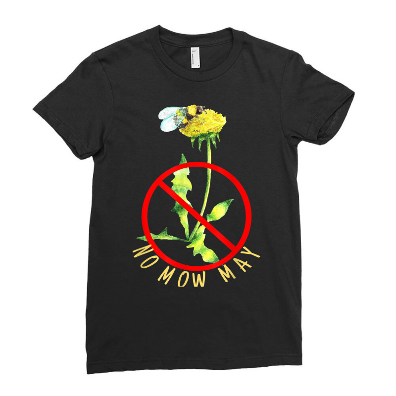 No Mow May. Feed Our Pollinators. Grow Dandelions For Bees T Shirt Ladies Fitted T-Shirt by scavo | Artistshot