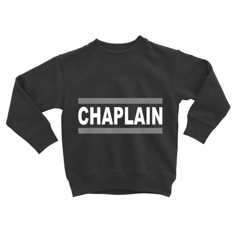 Chaplain T Shirt Toddler Sweatshirt by jessen | Artistshot