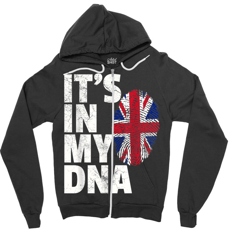 It's In My Dna British Flag England Uk Britain Union Jack Zipper Hoodie | Artistshot