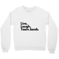 Live Laugh Team Jacob Crewneck Sweatshirt | Artistshot