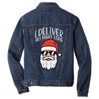 Santa I Deliver All Night Funny Christmas Xmas Adult Naughty T Shirt Men Denim Jacket | Artistshot