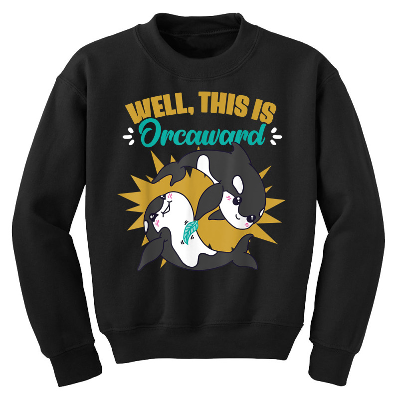 Funny Killer Whale Orca Sea Life Animal Marine Biologist T Shirt Youth Sweatshirt | Artistshot