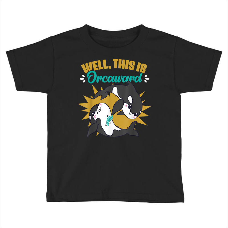 Funny Killer Whale Orca Sea Life Animal Marine Biologist T Shirt Toddler T-shirt | Artistshot