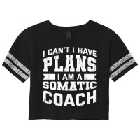 I Can't I Have Plans Funny Somatic Coach Humor Psychotherapy T Shirt Scorecard Crop Tee | Artistshot