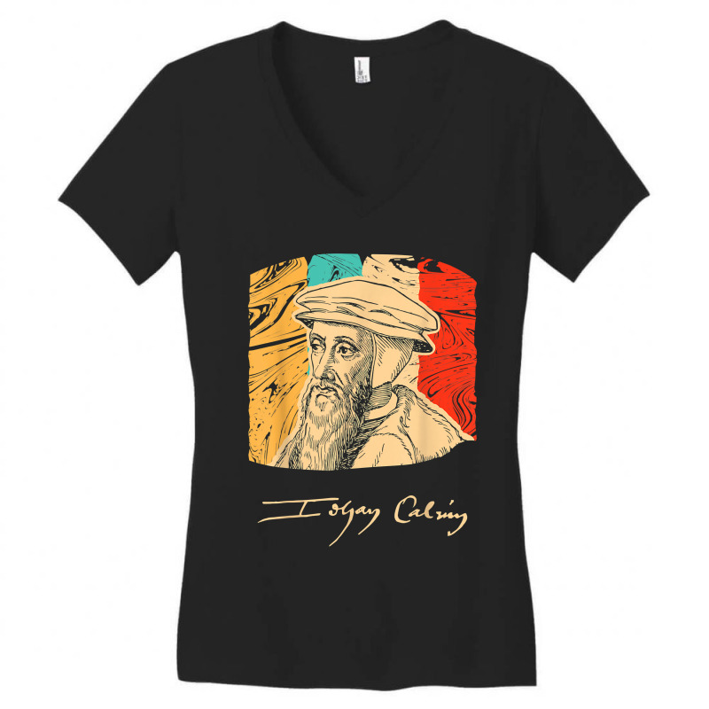 John Calvin Pastor Historical Figure Retro Women's V-Neck T-Shirt by MelanieKathleen | Artistshot