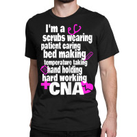 Womens Hard Working Cna Certified Nursing Assistan Classic T-shirt | Artistshot