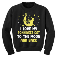 I Love My Tonkinese Cat To Moon Cat Lover Funny Kitten T Shirt Youth Sweatshirt | Artistshot