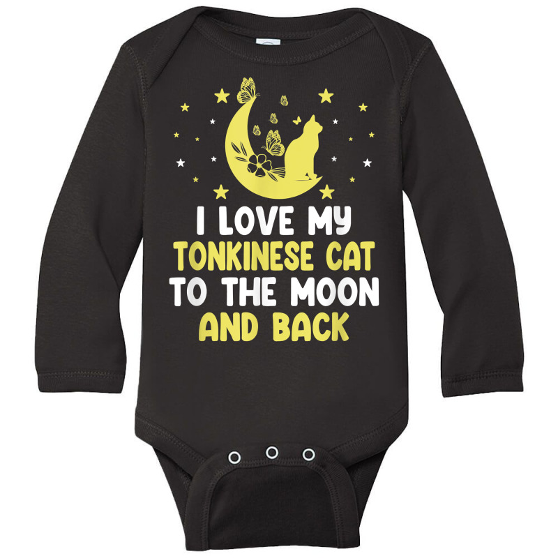 I Love My Tonkinese Cat To Moon Cat Lover Funny Kitten T Shirt Long Sleeve Baby Bodysuit | Artistshot