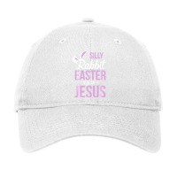 Silly Rabbit Easter Is For Jesus Adjustable Cap | Artistshot