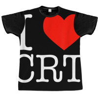 I Heart Crt   Critical Race Theory   Racial Justice Blm T Shirt Graphic T-shirt | Artistshot