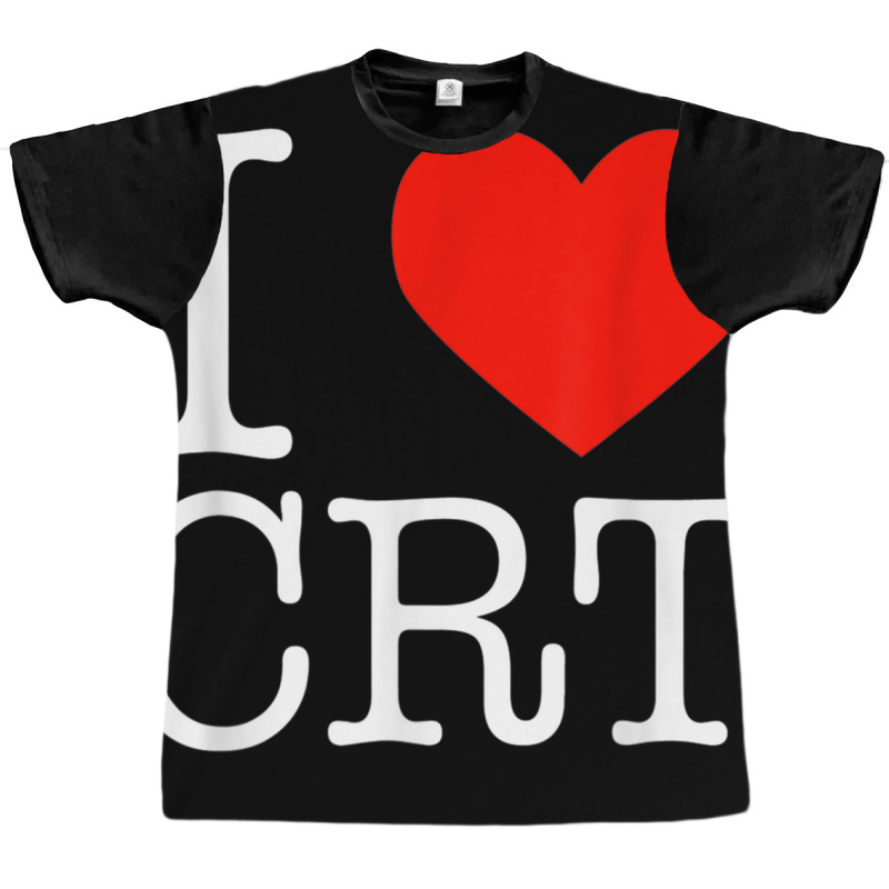 I Heart Crt   Critical Race Theory   Racial Justice Blm T Shirt Graphic T-shirt by kleebbi | Artistshot