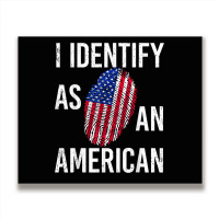 I Identify As An American   American Flag Fingerprint T Shirt Metal Print Horizontal | Artistshot