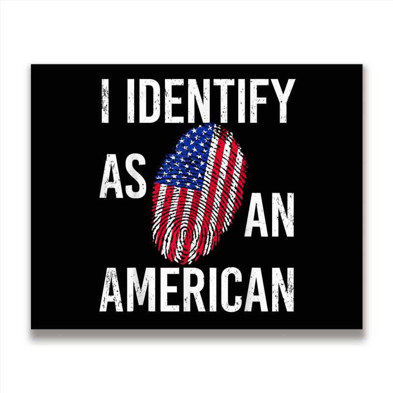 I Identify As An American   American Flag Fingerprint T Shirt Metal Print Horizontal by mintywotm | Artistshot