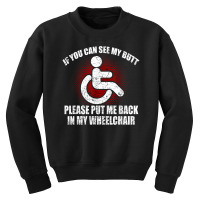 Funny Wheelchair Humor Disability Handicap Youth Sweatshirt | Artistshot