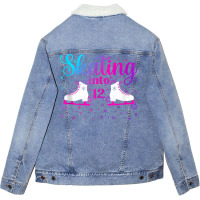 Ice Skating Into 12 Ice Dancing Girl 12th Birthday Party Tank Top Unisex Sherpa-lined Denim Jacket | Artistshot