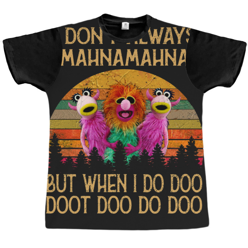 I Don't Always Mahna Mahna Vintage Graphic T-shirt | Artistshot