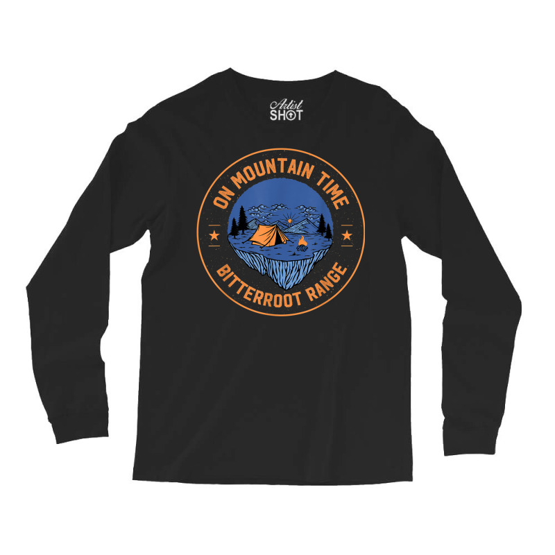 On Mountain Time Bitterroot Range Hiking Idaho Hiker Outdoor T Shirt Long Sleeve Shirts by zaeske | Artistshot