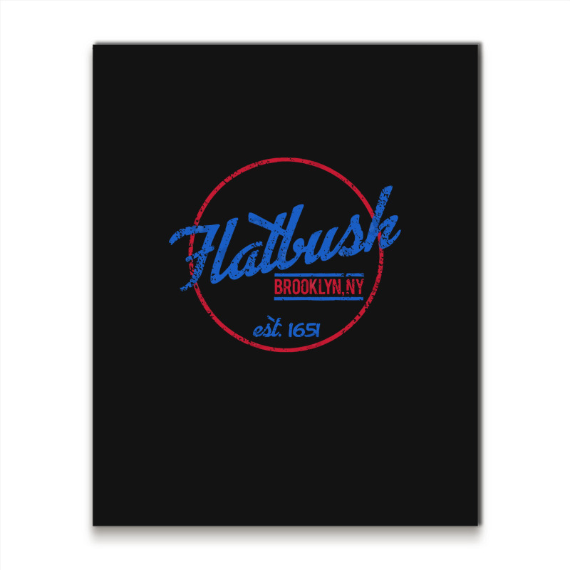 Flatbush Brooklyn Metal Print Vertical | Artistshot