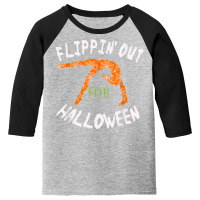 Girls Flipping Out For Halloween Gymnastics Gift Tshirt Youth 3/4 Sleeve | Artistshot