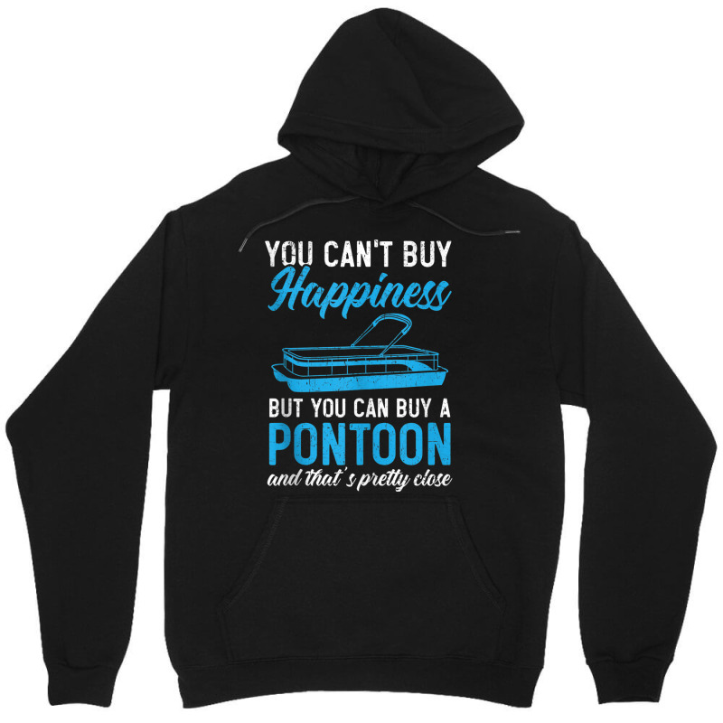 You Can't Buy Happiness But You Can Buy A Pontoon Boat Tank Top Unisex Hoodie | Artistshot