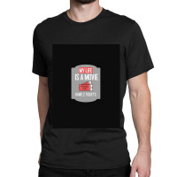 My Life As A Movie Classic T-shirt | Artistshot