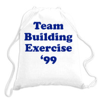 Team Building Exercise 99 Drawstring Bags | Artistshot