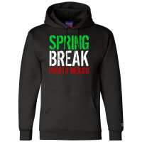 Spring Break Puerto Mexico Champion Hoodie | Artistshot