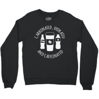 Carbonated Hydrated And Caffeinated Crewneck Sweatshirt | Artistshot