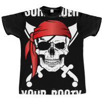 Surrender Your Booty Funny Pirate Skull Graphic T-shirt | Artistshot