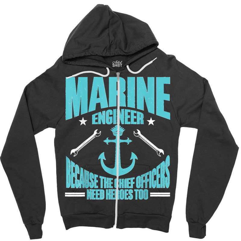 Maritime Engineering Marine Engineering Marine Engineer Zipper Hoodie by TROYHADLEYTRAVIS | Artistshot