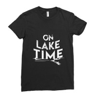 On Lake Time Funny Summer Boating And Fishing Ladies Fitted T-shirt | Artistshot