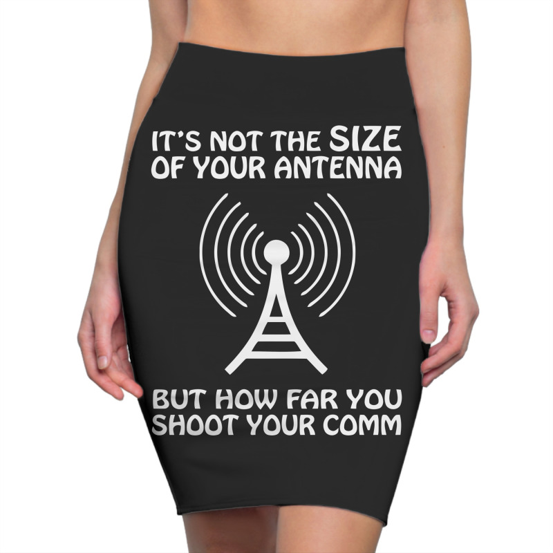 It's Not The Size Of The Antenna Pencil Skirts | Artistshot