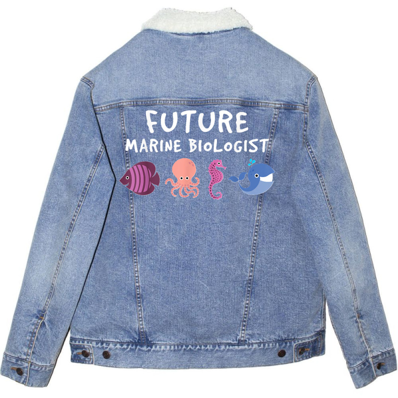 Future Marine Biologist Ocean Life Enthusiast Sea Lover Unisex Sherpa-lined Denim Jacket | Artistshot