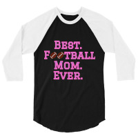 Best Football Mom Pink 3/4 Sleeve Shirt | Artistshot