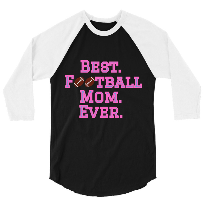 Best Football Mom Pink 3/4 Sleeve Shirt by declangreenwood | Artistshot