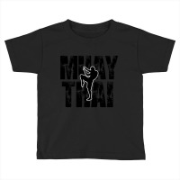 Muay Thai Thai Boxing Fighting Thailand Toddler T-shirt | Artistshot