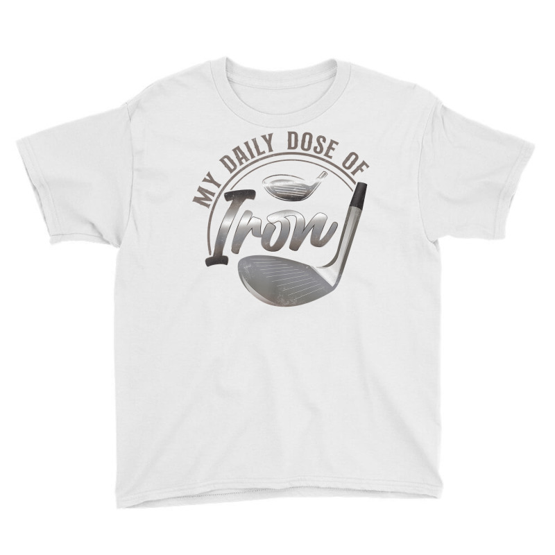 Golf Pun Vintage My Daily Dose Of Iron T Shirt Youth Tee | Artistshot